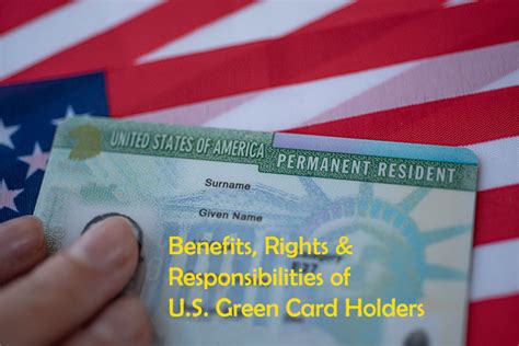 US Green Card: Benefits, Rights & Responsibilities .
